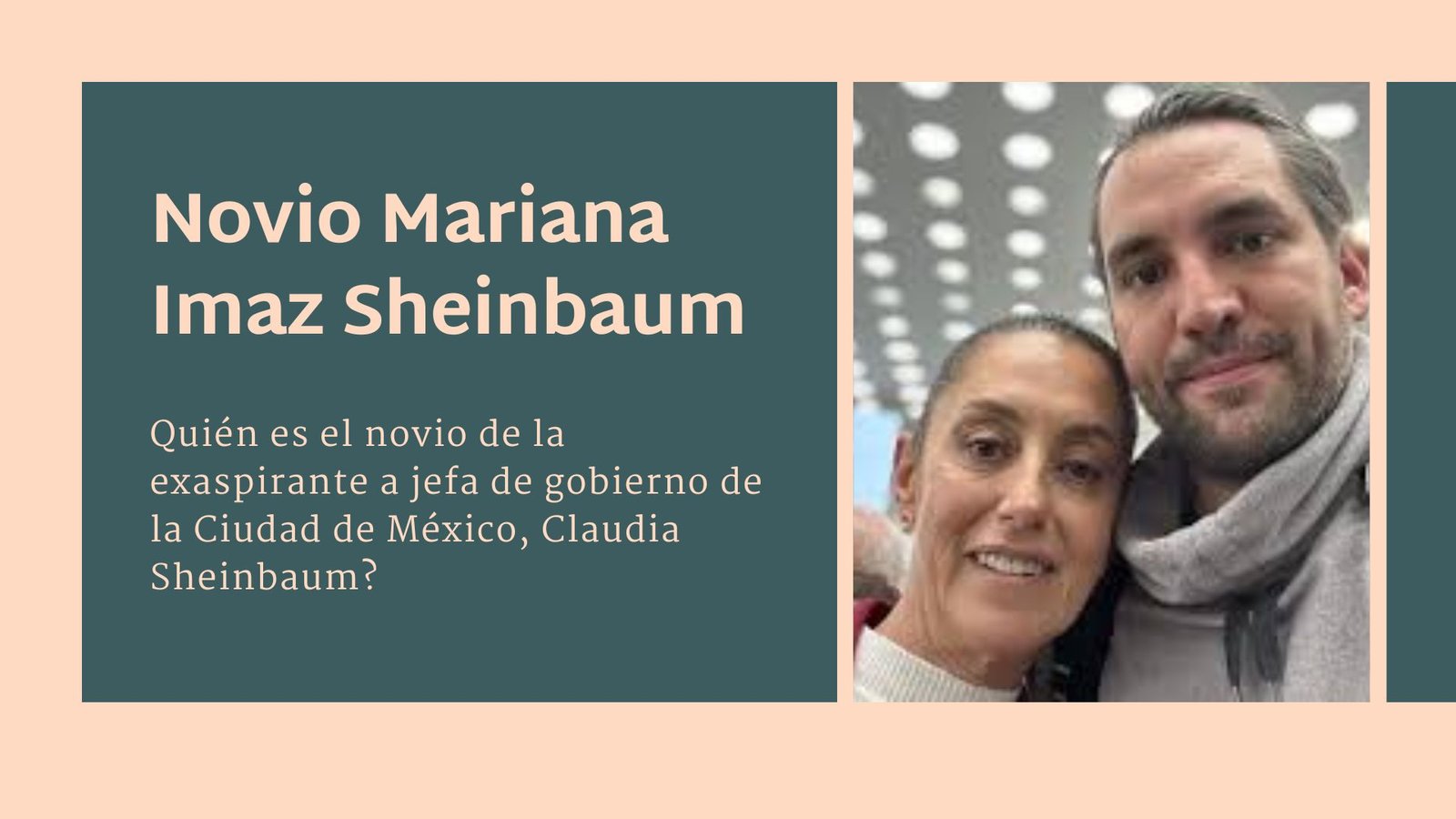 Novio Mariana Imaz Sheinbaum